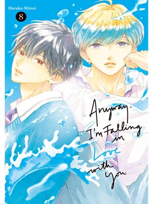 cover image of Anyway， I'm Falling in Love with You., Volume 8